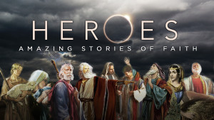 Old Testament Heroes of Faith